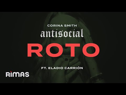 Corina Smith, Eladio Carrión - Roto | Antisocial