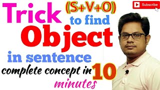 (S+V+O) Complete concept of Object and how to find Object in sentence.