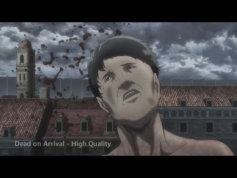 Attack on Titan - Dead on Arrival - High Quality 【AMV】