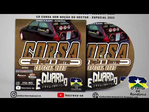 💿 CD Corsa Sem Noção do Hector Especial 2023 - DJ Eduardo Ermakowitch