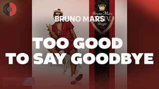 Bruno Mars - Too Good to Say Goodbye | Top Songs | Lyrics