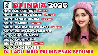 Download lagu DJ REMIX LAGU INDIA TERBARU 2026 FULL BASS || DJ MUSKURANE 🎵 HUMNAVA MERE 🎵LAGU INDIA FULL ALBUM mp3
