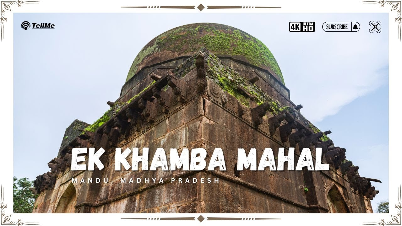 Manu Mp Exploring Ek Khamba Mahal in Mandu, MP | The Unique One-Pillar Wonder