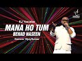 MANA HO TUM माना हो तुम KJ YESUDAS SAMEER VIJAYKUMAR SIDDHARTH ENTERTAINERS