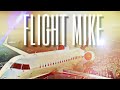 Flight Mike