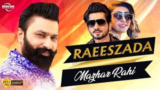 Raeeszada  (Official Music Video)  Mazhar Rahi  Ou