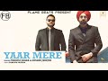 Yaar Mere (Original Song) Tarsem Jassar ft. Kulbir Jhinjer | New Punjabi Songs 2020