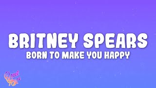 Britney Spears - Born To Make You Happy