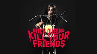 Bitch Queens - Take Out The Trash