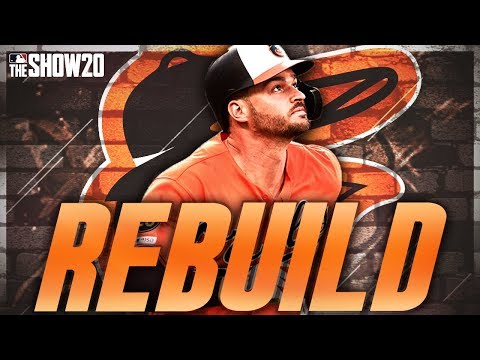 REBUILDING THE BALTIMORE ORIOLES! | MLB the Show 20 Franchise