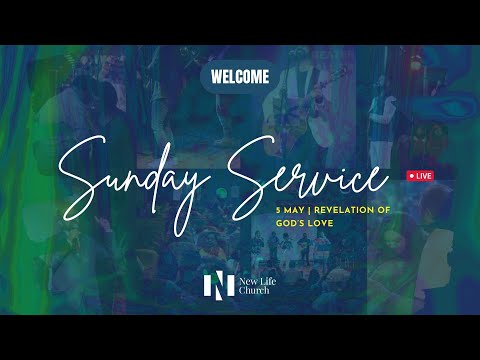 Revelation of the Love of God |  Sunday Service LIVE | 5 May  2024