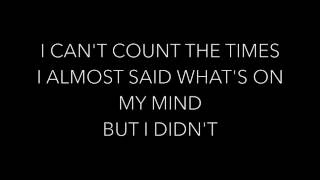 Video thumbnail of "In Case You Didn't Know By Brett Young Lyrics"
