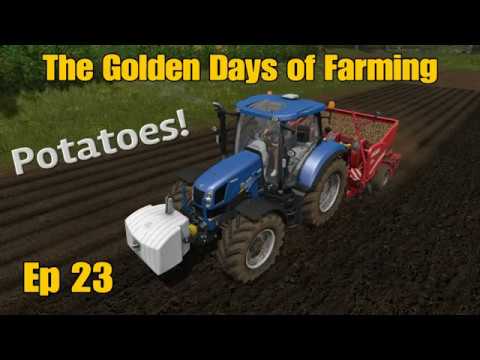 Let's Play Farming Simulator 17 PS4: The Golden Days of Farming, Ep 23 (Potatoes!)