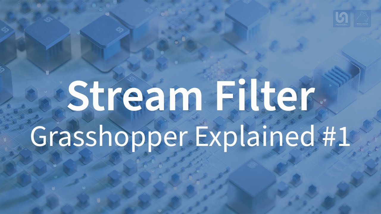 Grasshopper Explained #1 | STREAM FILTER
