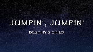 Destiny's Child - Jumpin', Jumpin' (Lyrics)