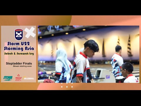 Storm U22 Storming Asia (Sabah & Sarawak Leg) Stepladder Finals