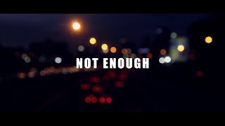 Lido - Not Enough feat. THEY. [Clean Version] (Lyric Video)