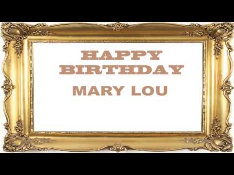 MaryLou   Birthday Postcards & Postales - Happy Birthday