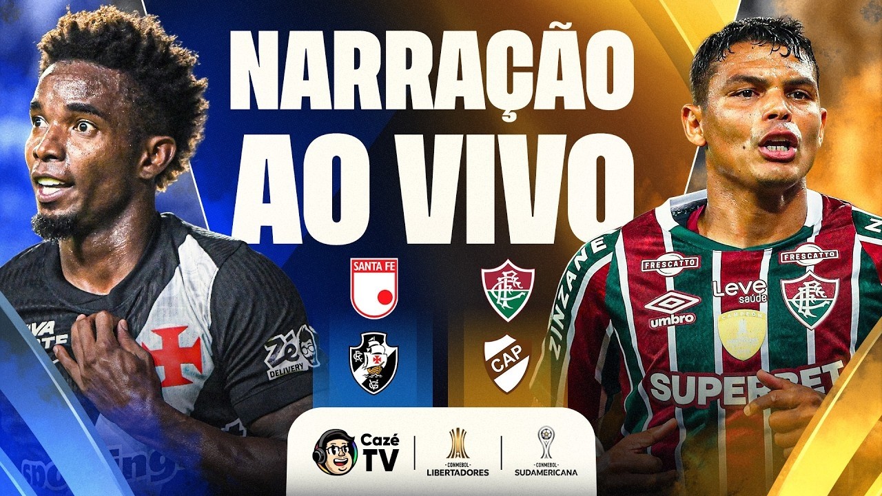 FLUMINENSE X PLATENSE E SANTA FÉ X VASCO | LIBERTADORES E SUL-AMERICANA | NARRAÇÃO AO VIVO