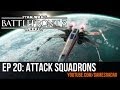 Star Wars Battlefront 3 Weekly - Episode 20: Star Wars Attack Squadrons