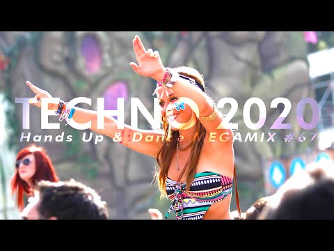 TECHNO 2020 Best Hands Up & Dance 60MIN MEGAMIX Remix #67
