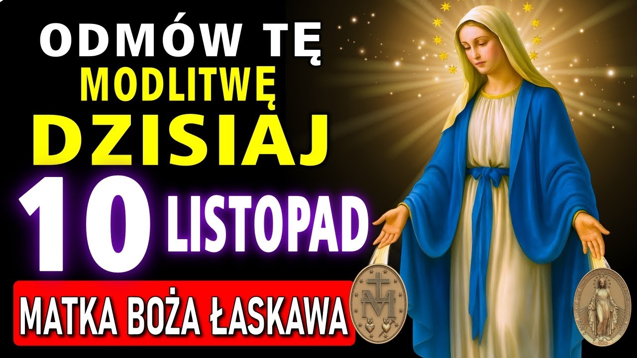 MATKA BOŻA ŁASKAWA – MODLITWA DO CUDOWNEGO MEDALIKA, ABY OTRZYMAĆ CUD W ...