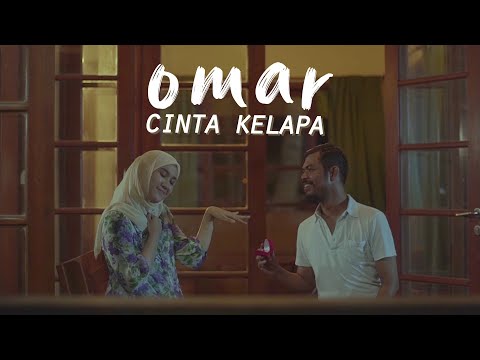 omar - cinta kelapa I official mv
