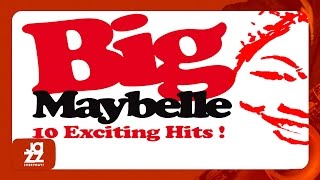Big Maybelle - Ramblin&#39; Blues