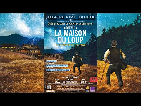 LA MAISON DU LOUP (Théâtre Rive Gauche-Paris 14ème) - Teaser