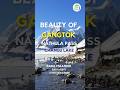 Majestic Gangtok, Nathula pass, Changu Lake
