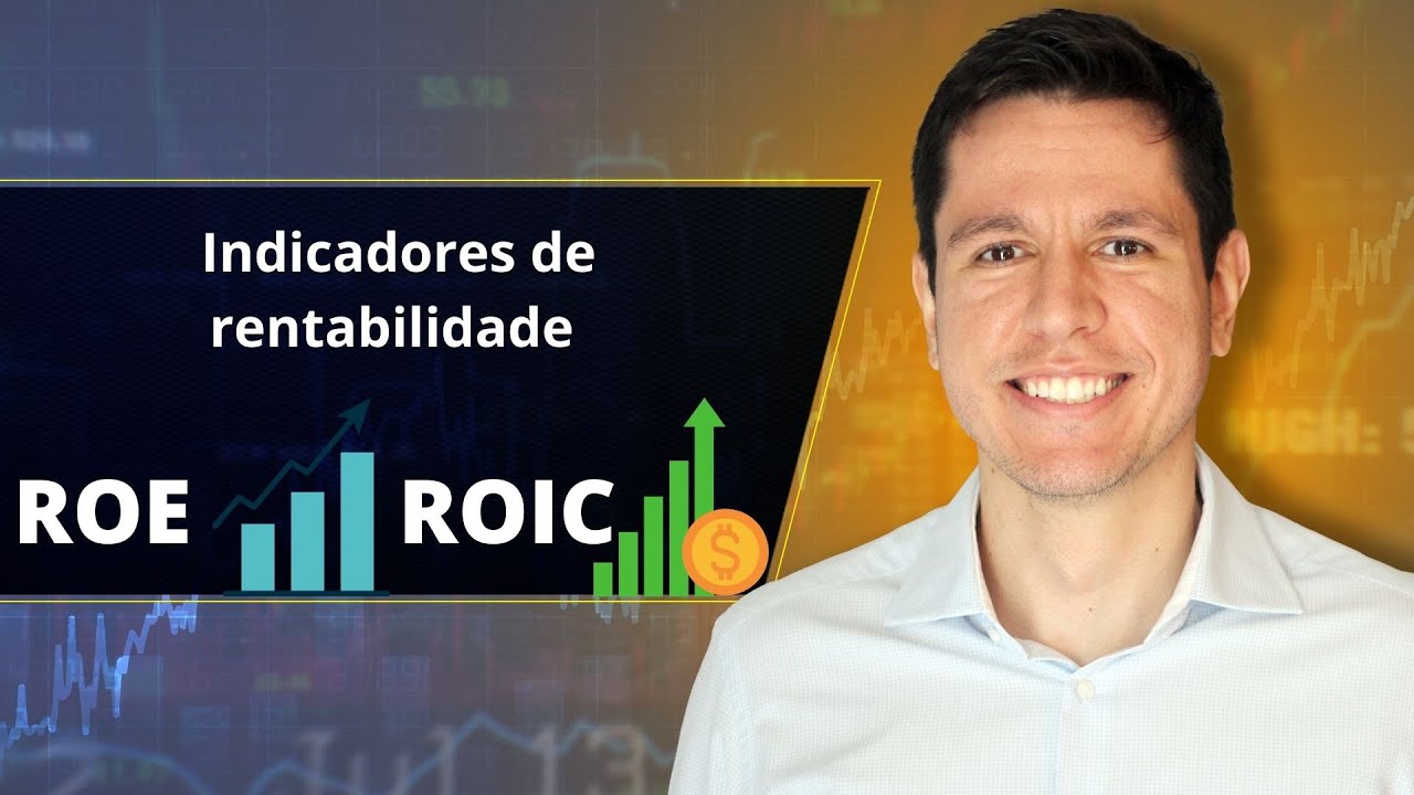 Indicadores de Rentabilidade de ações: ROE e ROIC