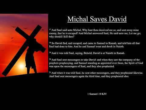 1 Samuel 19:11-24 KJV | Michal Saves David