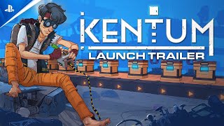 Kentum (Launch Trailer)