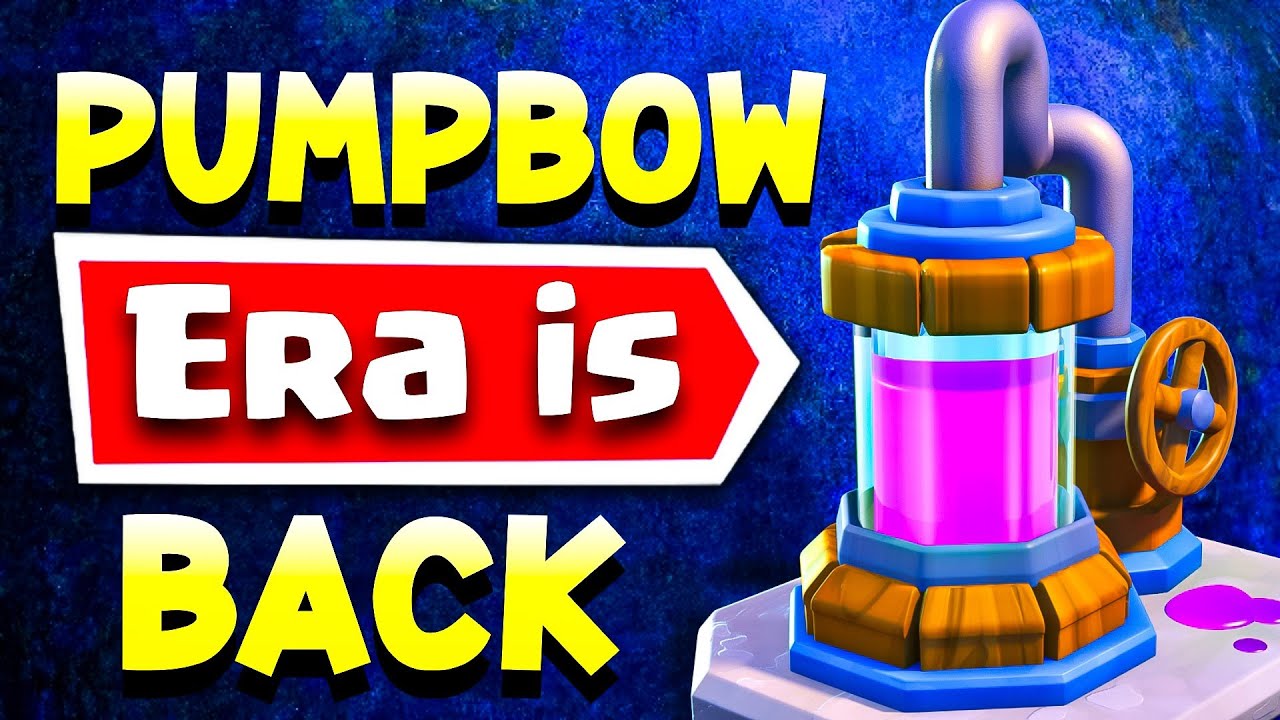 The ERA of PumpBow is Back in Clash Royale