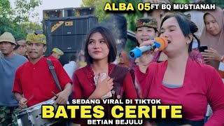 Download lagu BATES CERITE || Betian Bejulu LAGU SASAK VIRAL TIKTOK TERBARU COVER ALBA 05 Ft Bq MUSTIANAH  mp3