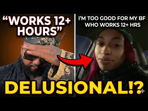 “She Said She’s Too Good For Her Man… He Works 12+ Hours A Day 😳”