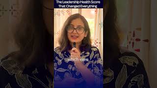 The leadership health score that changed everything