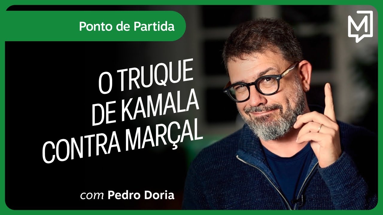 O truque de Kamala contra Marçal | Ponto de Partida