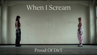 Proud Of DirT「When I Scream」~2st Single Cut~【Created AI】【Suno AI】
