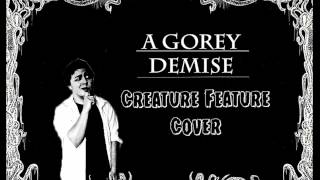 A Gorey Demise | Creature Feature Cover