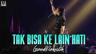 KLa Project - Tak Bisa Ke Lain Hati (GrandKLakustik Show)