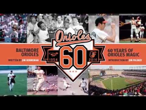 Baltimore Orioles 60 Years of Orioles Magic