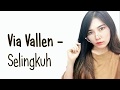 Via Vallen - Selingkuh (Lirik Video)