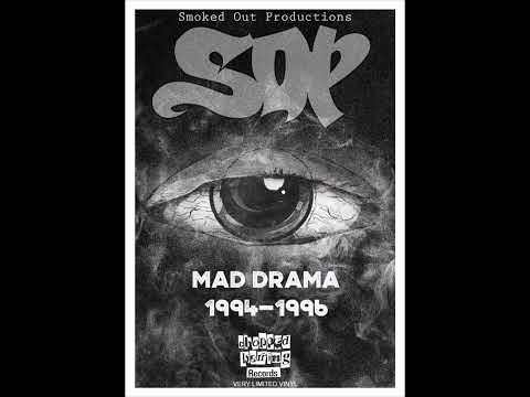 SOP (Smoked Out Productions) - Mad Drama