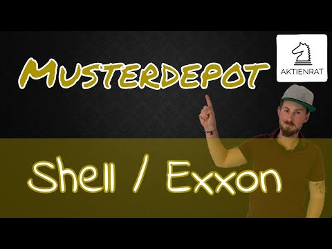 AktienRat Musterdepot Folge 5. Royal Dutch Shell & Exxon Mobile