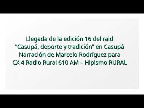 Llegada de la edición 16 del raid Casupá, deporte y tradición (por Marcelo Rodríguez)