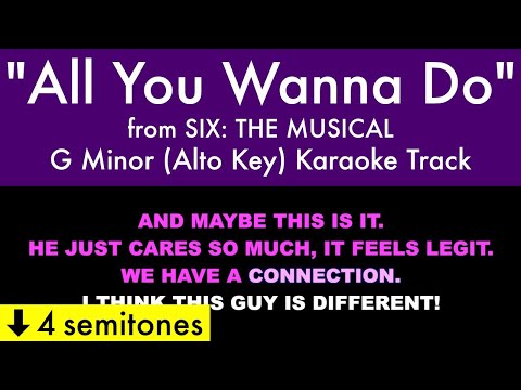 "All You Wanna Do" (Alto Key) from Six: The Musical (G Minor) - Karaoke Track with Lyrics