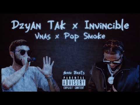 Vnas x Pop Smoke - Dzyan Tak x Invincible (Arm Remix)