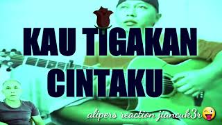 Download lagu #REACTION  KAU TIGAKAN CINTAKU ELKASIH COVER ALIP BA TA mp3