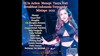 Download lagu Dj In Action  Menepi  Tanya Hati Breakbeat Indonesia Terpopuler Mixtape  2021 mp3